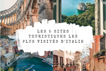 les 5 sites touristiques les plus visités d'Italie